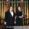 Jonathan & Charlotte - Perhaps Love