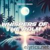 Whispers of the Palm - Single