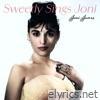 Sweetly Sings Joni - The Early Romantic Years