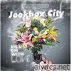 Jookbox City - Kill 'em with Love