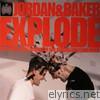 Jordan & Baker - Explode - EP