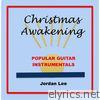 Christmas Awakening: Popular Guitar Instrumentals