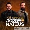 Jorge & Mateus lyrics