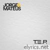 Jorge & Mateus - T. E. P. (Ao Vivo) - EP 1