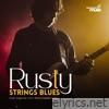 Rusty Strings Blues - Single