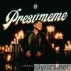 Presúmeme - Single