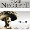 Jorge Negrete, Vol II