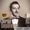 Jorge Sepúlveda: 30 Hits