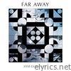 Jose Gonzalez - Far Away - Single