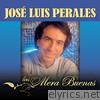 Las Mera Buenas: José Luis Perales