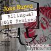 Jose Nunez - Bilingual (2010 Remixes) [feat. Taina]