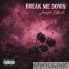 Break Me Down - Single