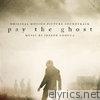 Pay the Ghost (Original Motion Picture Soundtrack)