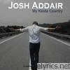Josh Addair - My Kinda Country
