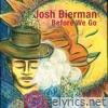 Josh Bierman - Before We Go - Single