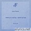 What You Saying (Speed Garage) - Single