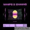 Whips and Chains - Single