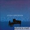 Josh Groban - Empty Sky - Single