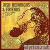 Josh Heinrichs - Josh Heinrichs & Friends