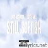 Josh Richards - Still Softish (feat. Bryce Hall) - Single