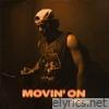 Movin' On - Single