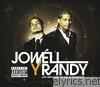 Jowell & Randy - Los Mas Sueltos del Reggaeton