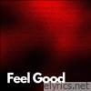 Feel Good - Single