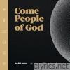 Come People of God - EP