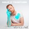 Hold It Together - EP