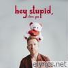 Jp Saxe - Hey Stupid, I Love You - Single