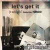 Let's Get It (feat. Rasco) - EP