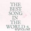 The Best Song in the World - Single