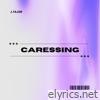 Caressing - Single