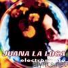 Juana La Loca - Electronauta