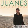 Juanes - Loco de Amor