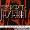 Exposing the Spirit of Jezebel