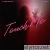 Touch Me (feat. Ty Dolla $ign) - Single