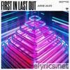 First in Last Out - Single