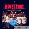 Dwelling (feat. Christianah Babatunde, Oge Johnson, Izuchi Bismark, Pretty Peace & Chukwuebuka Ohams) - Single