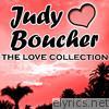 Judy Boucher: The Love Collection