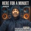 Here For A Minuet - Single