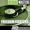 Reggae Masters: Freedom Fighters