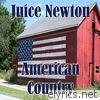 American Country: Juice Newton