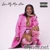 Leave My Man Alone - Single