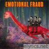 Emotional Fraud - Single