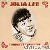 Julia Lee - Tonight's the Night