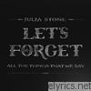 Let's Forget All the Things That We Say - EP