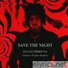 Save The Night (Amour Propre Remix) - Single