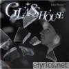 Glass House - Single