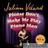 Please Don't Make Me Play Piano Man (Act III) - EP